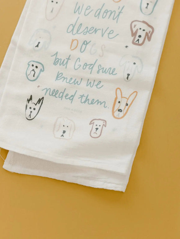 We Don't Deserve Dogs Tea Towel-Carolyn Jane's Jewelry